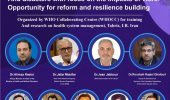 وبینار بین المللى   :Health Systems Recovery in Emergencies and Disasters with focus on the Impacts of Wars Opportunity for reform and resilience building  بازیابى نظام هاى سلامت در شرایط اضطرارى